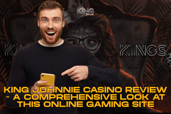 King Johnnie Casino Review