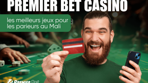 Premier Bet casino : les meilleurs jeux pour les parieurs au Mali